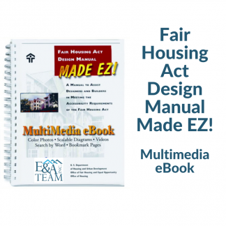 Fair Housing Act Design Manual Made EZ - Multimedia eBook